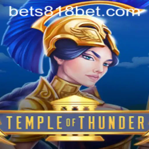 Temple of Thunder: Discover the Exciting World of 818bet's New Game